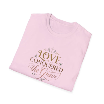 Love Conquered the Grave T-Shirt