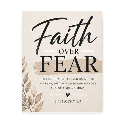 Faith Over Fear Stretched Canvas — 2 Timothy 1:7 Inspirational Wall Art
