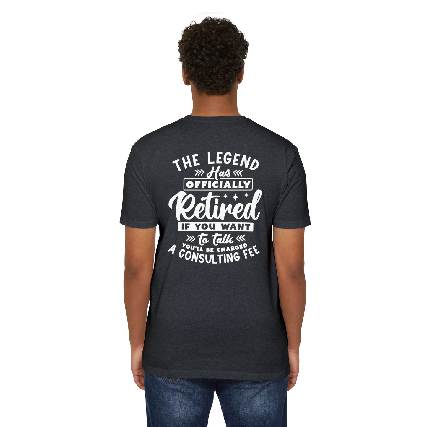 Retired Legend T-Shirt — "The Legend Has Officially Retired" Funny Retirement Tee