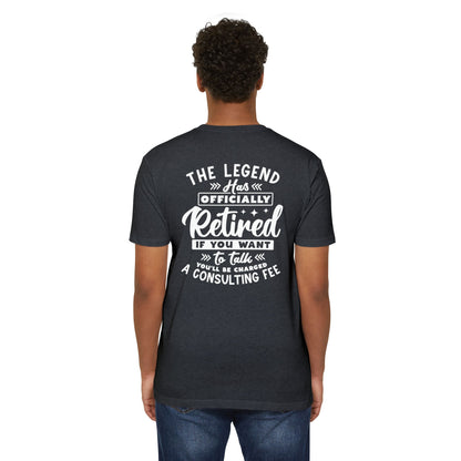 Retired Legend T-Shirt — "The Legend Has Officially Retired" Funny Retirement Tee