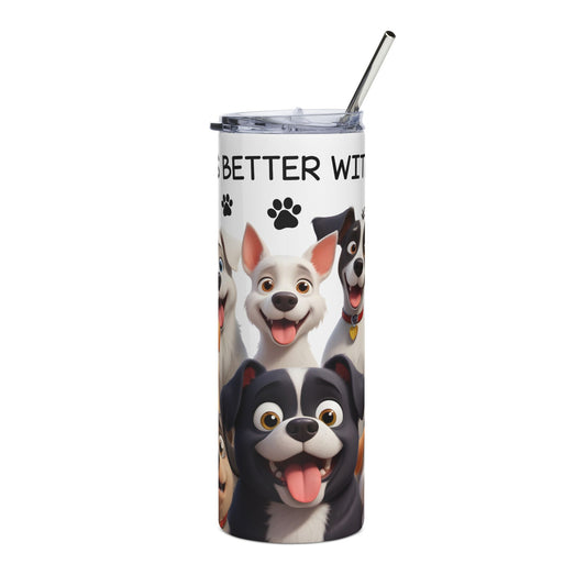 20oz Dog Lover Stainless Steel Tumbler — "Life Is Better With Dogs" Travel Cup