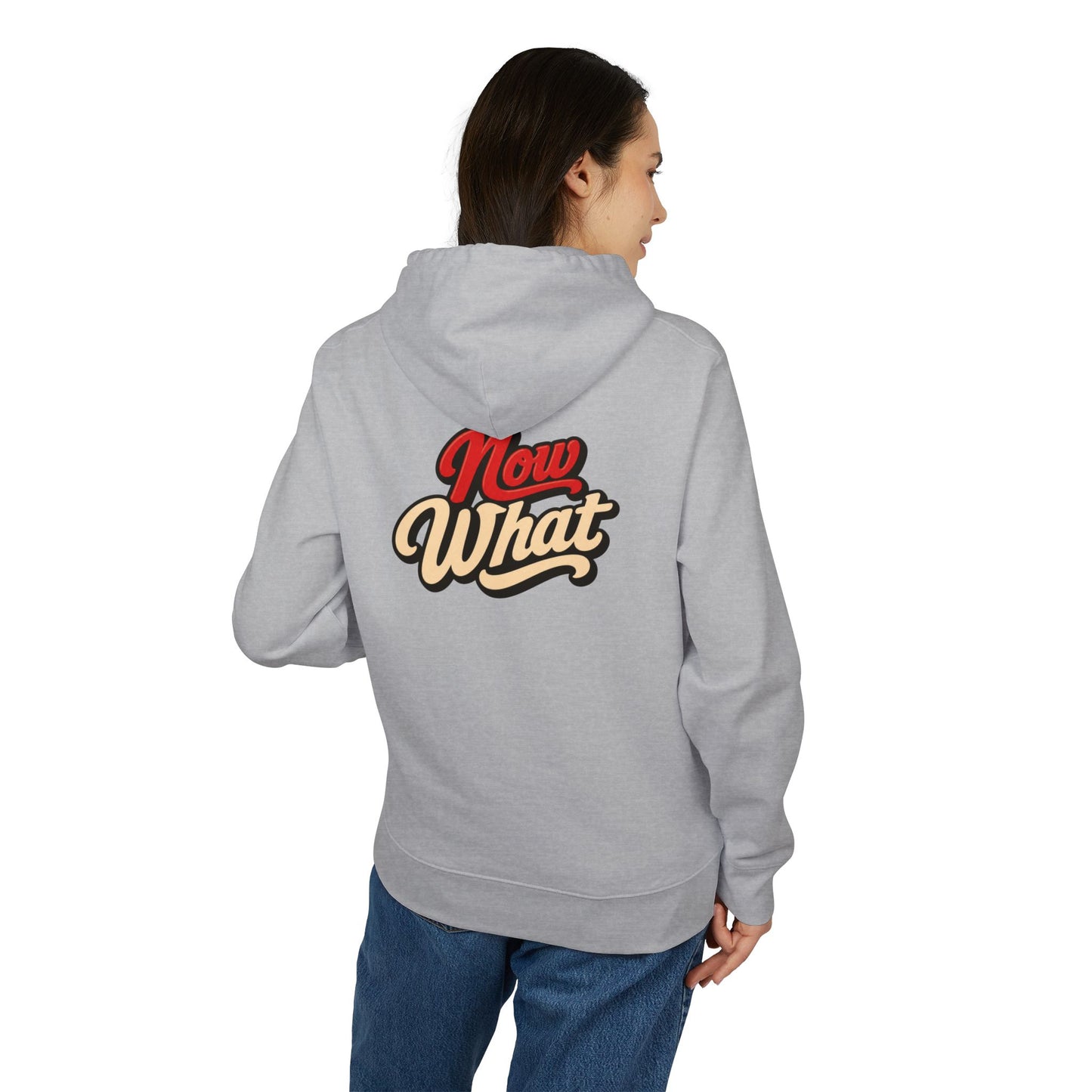 Now What Hoodie — Retro Script Graphic Pullover