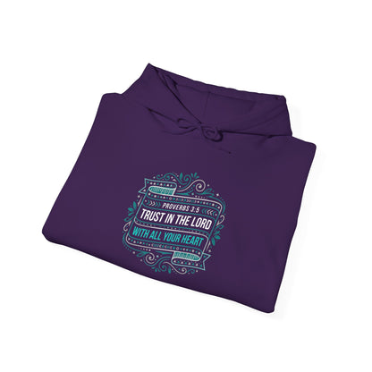 Proverbs 3:5 "Trust in the Lord with All Your Heart"  Hoodie
