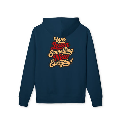 We Learn Something New Everyday Hoodie – Retro Script Motivational Pullover