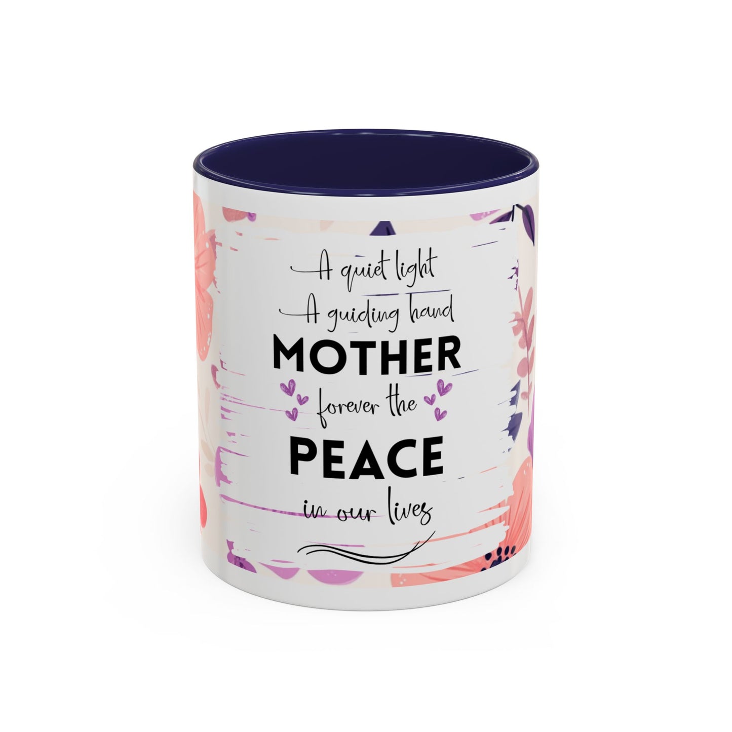 Mother Peace Floral Coffee Mug — "A quiet light, a guiding hand..." Memorial Tribute Mug
