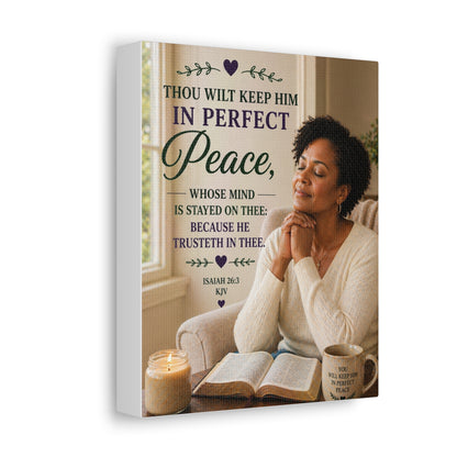 Stretched Canvas — "Thou Wilt Keep Him in Perfect Peace" Scripture Wall Art