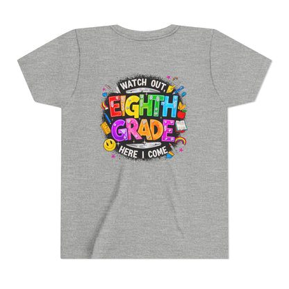 Eighth Grade Kids T‑Shirt — "Watch Out, Eighth Grade Here I Come" Back-to-School Tee
