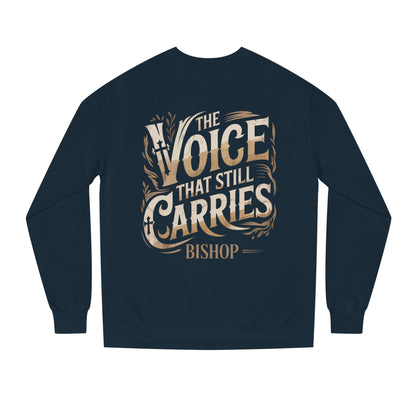 Sweatshirt — "The Voice That Still Carries" Bishop Crewneck