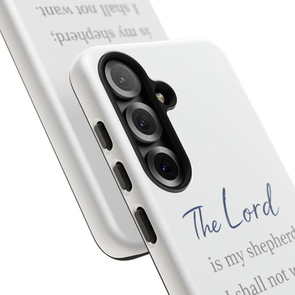 Psalm 23:1 Phone Case — "The Lord is my shepherd; I shall not want" Christian Protective Cover