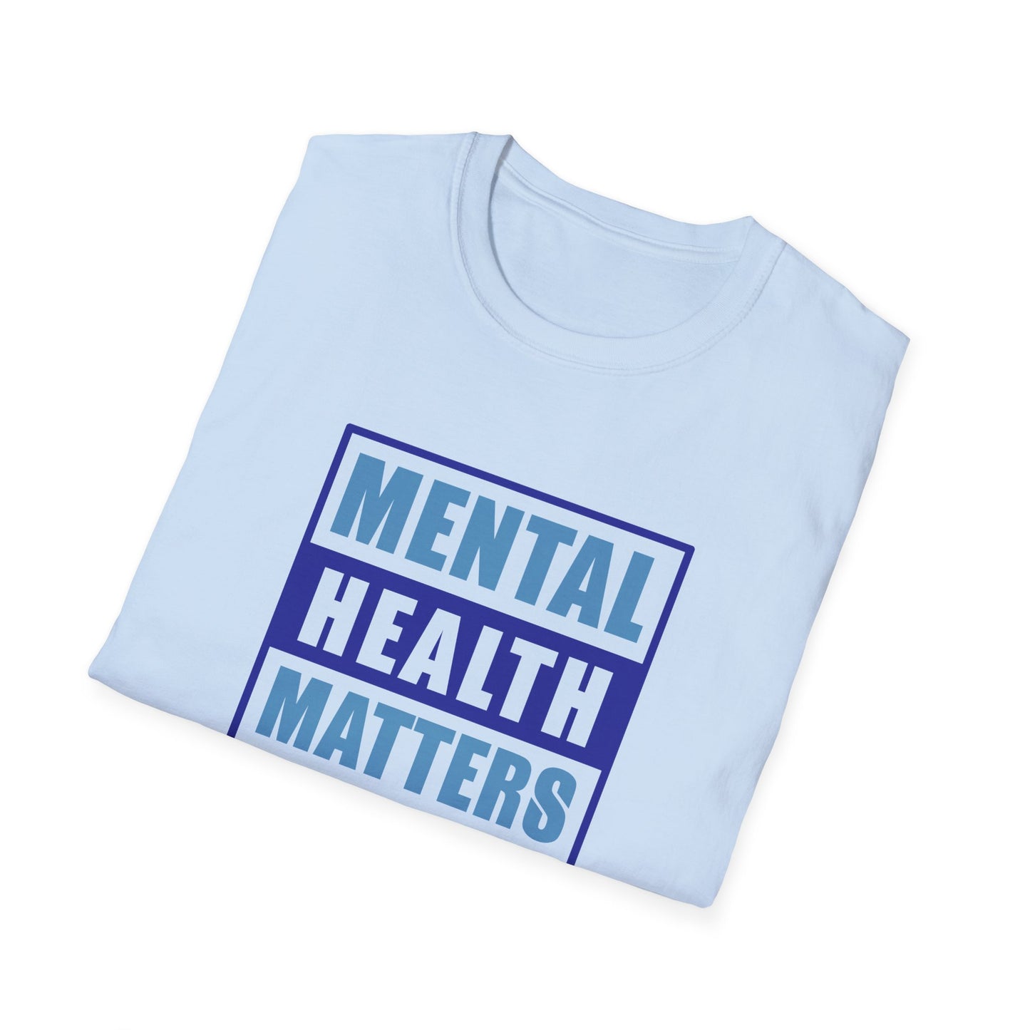 Mental Health Matters T-Shirt