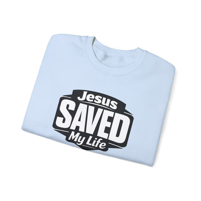 Jesus Saved My Life Crewneck Sweatshirt