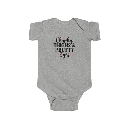 Infant Bodysuit - "Chunky Thighs & Pretty Eyes" Cute Newborn Onesie