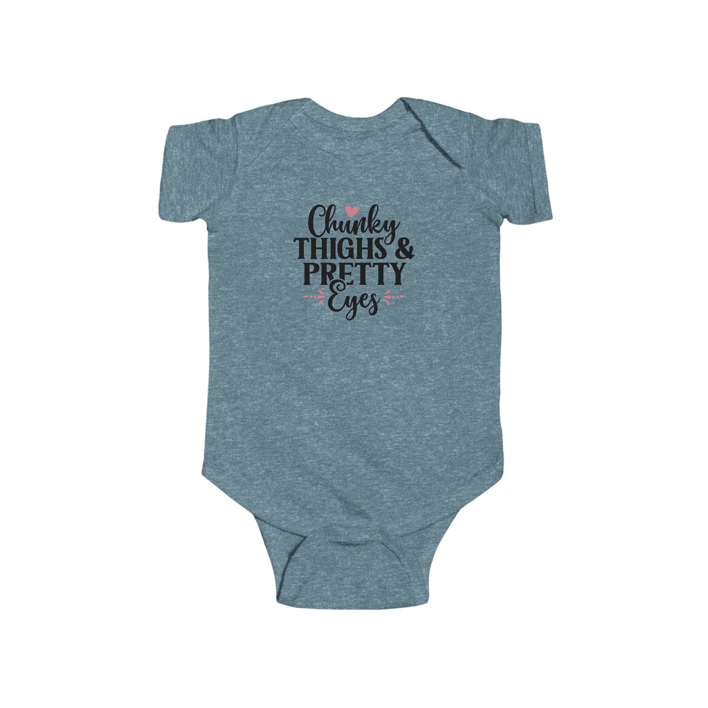 Infant Bodysuit - "Chunky Thighs & Pretty Eyes" Cute Newborn Onesie