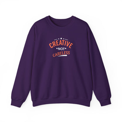 Creative Not Careless Sweatshirt
