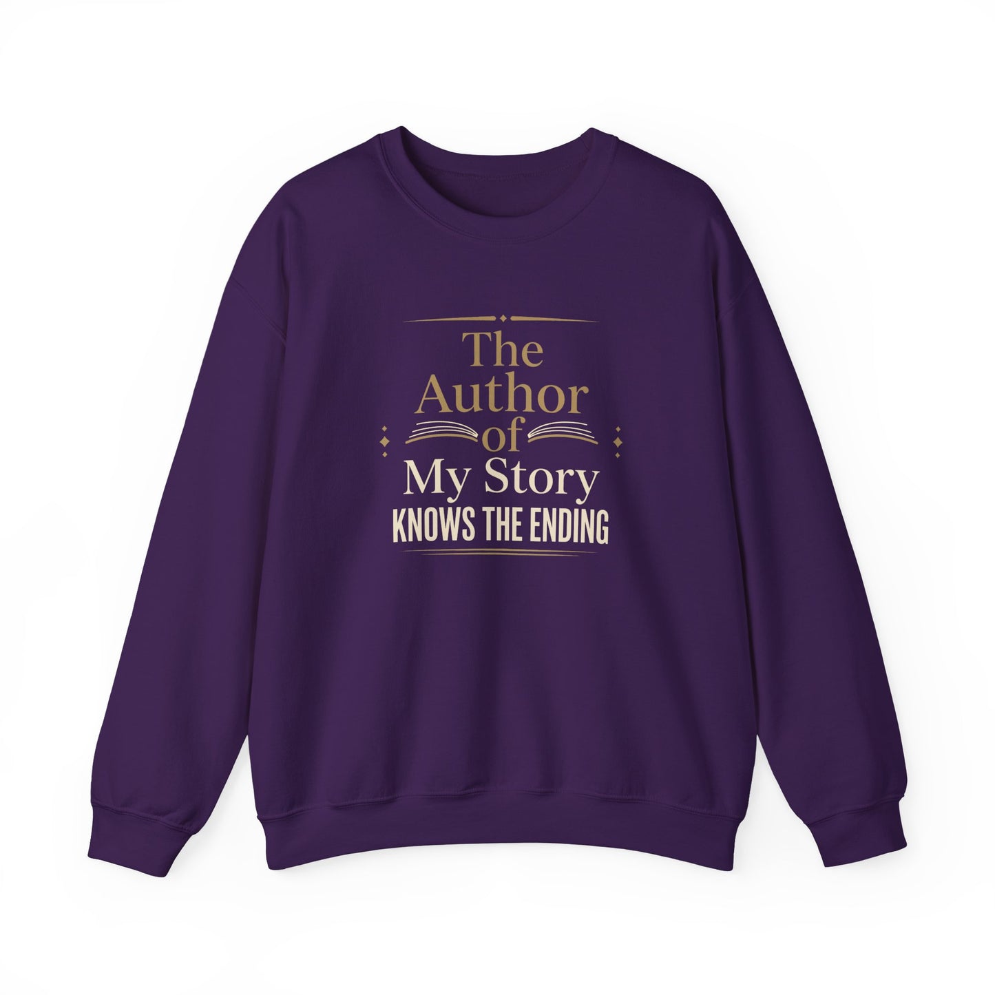 The Author of My Story Knows the Ending Sweatshirt