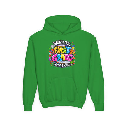 First Grade Hoodie – "Watch Out! First Grade Here I Come" Back-to-School Youth Sweatshirt