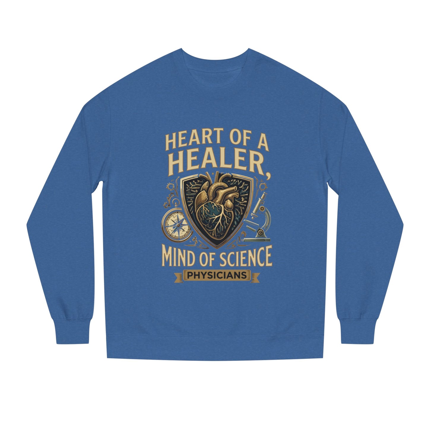 Physician Sweatshirt — "Heart of a Healer, Mind of Science" Medical Crewneck