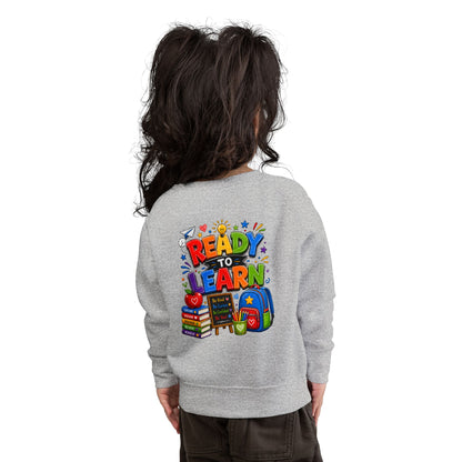 Ready to Learn Toddler Sweatshirt — Back to School Kids Crewneck