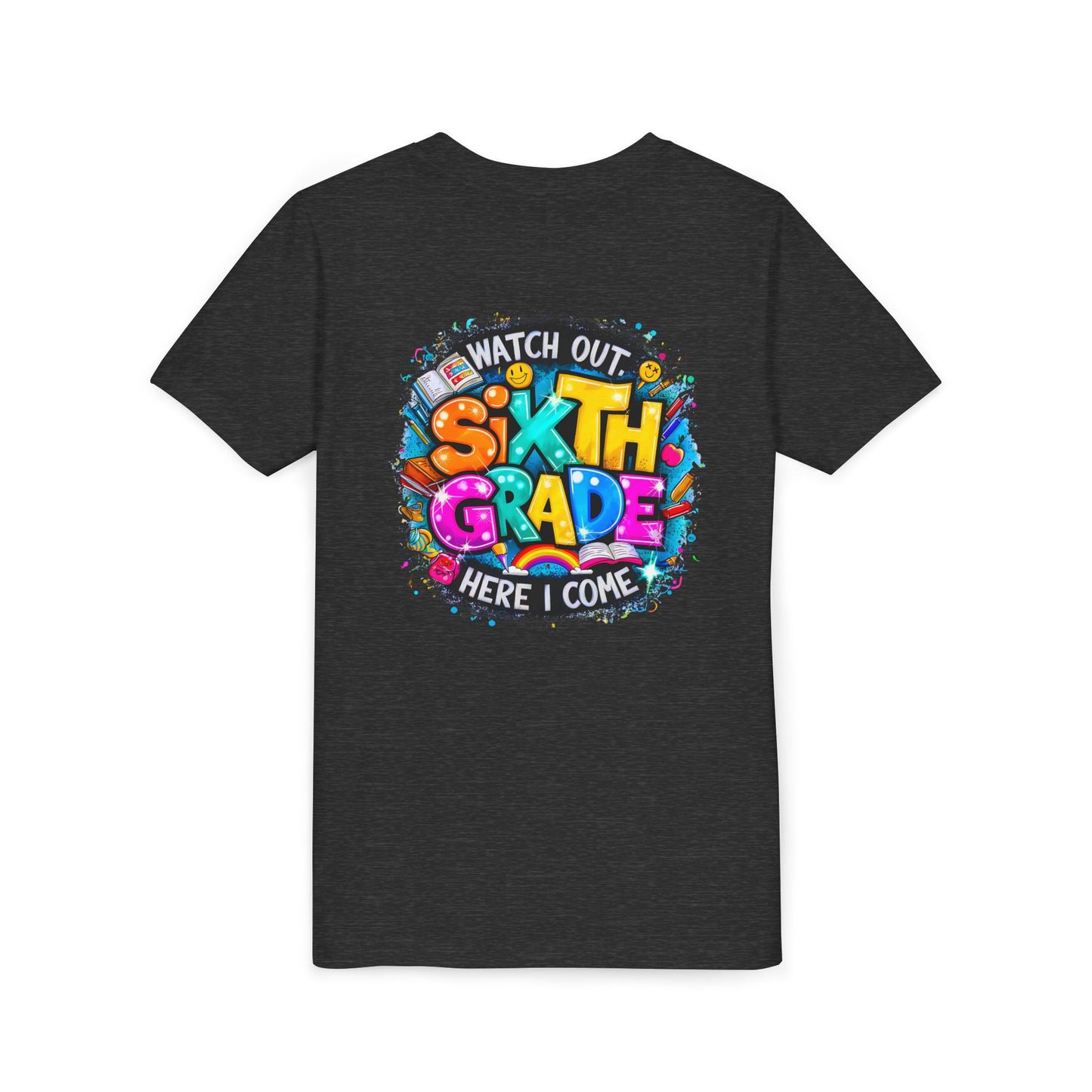 Youth Tee — "Watch Out Sixth Grade Here I Come" Back-to-School Graphic Shirt