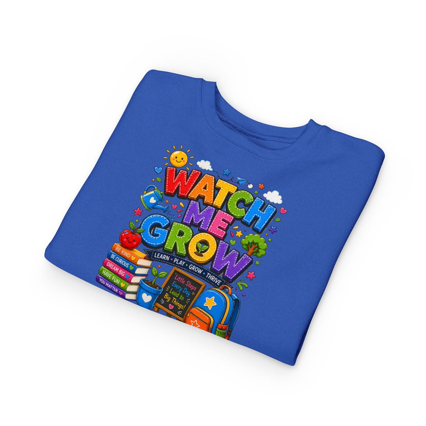 Toddler Sweatshirt — "Watch Me Grow" Back-to-School Kids Pullover