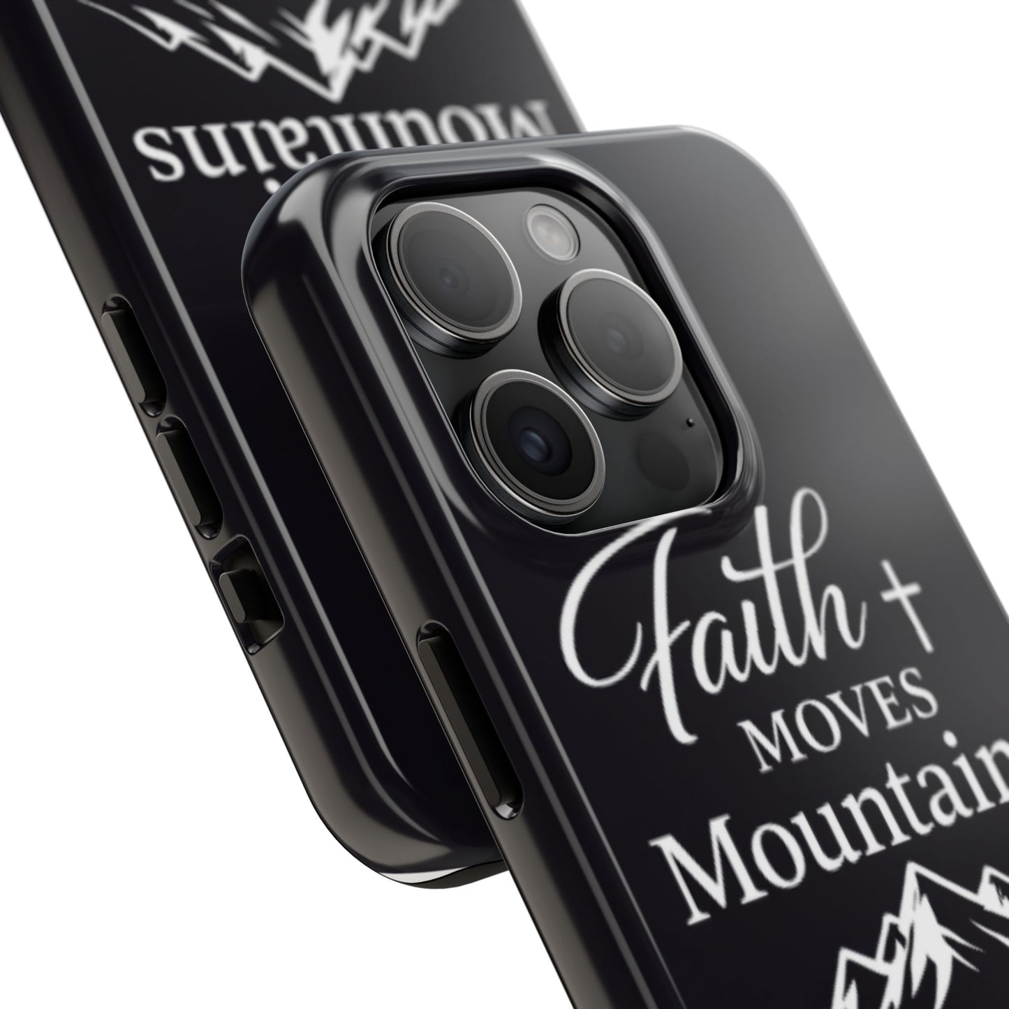 Faith Moves Mountains Tough Phone Case — Christian Inspirational Mountain Design