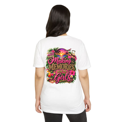 Making Memories With My Girls T-Shirt