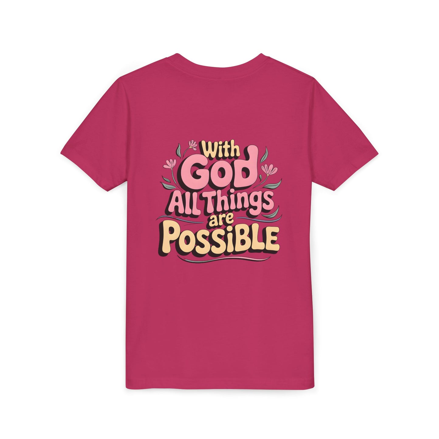 Youth Tee - "With God All Things Are Possible" Inspirational Christian Shirt