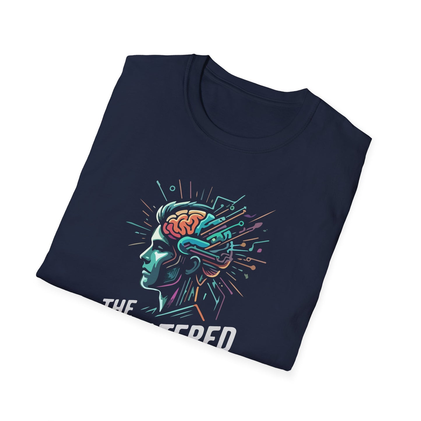 "The Unfiltered Mind" T-Shirt