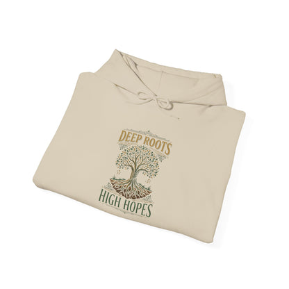 Deep Roots High Hopes Hoodie