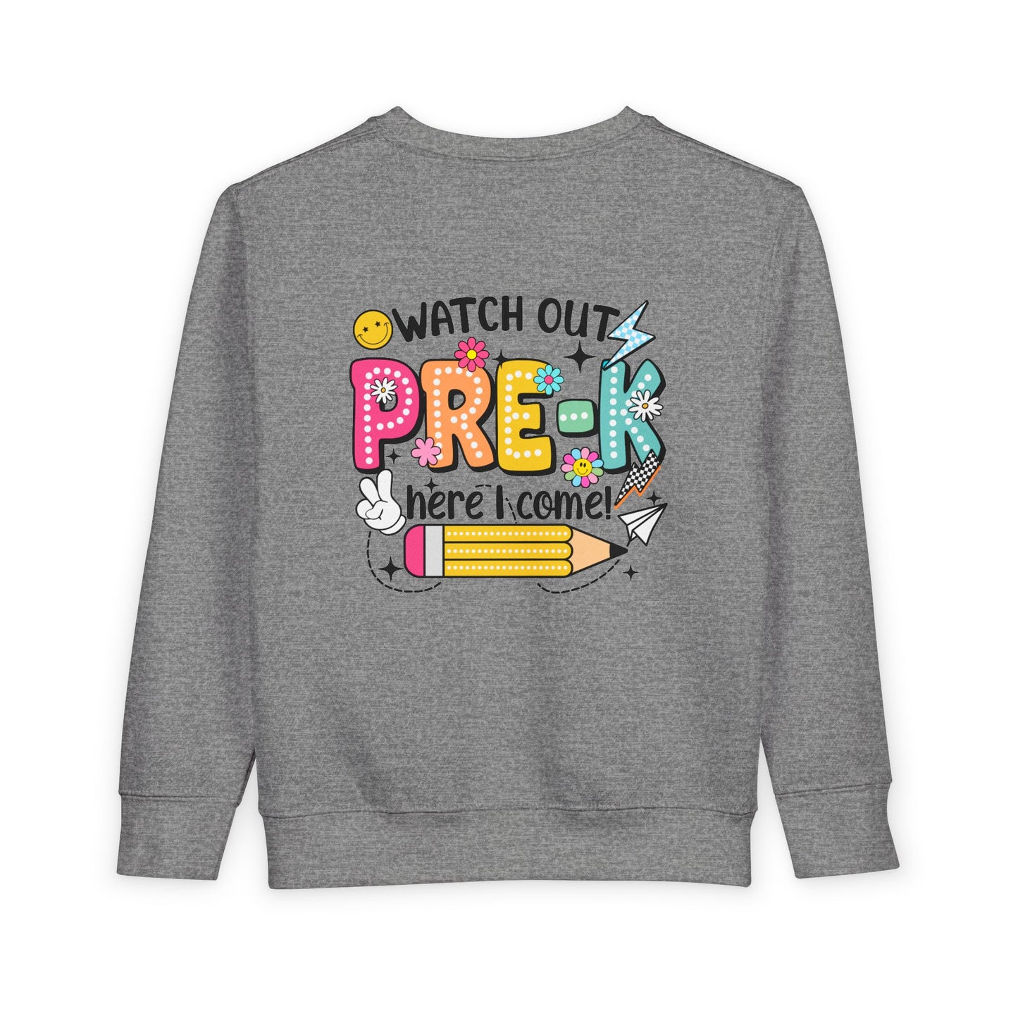 Toddler Sweatshirt — "Watch Out Pre-K Here I Come" Back-to-School Crewneck