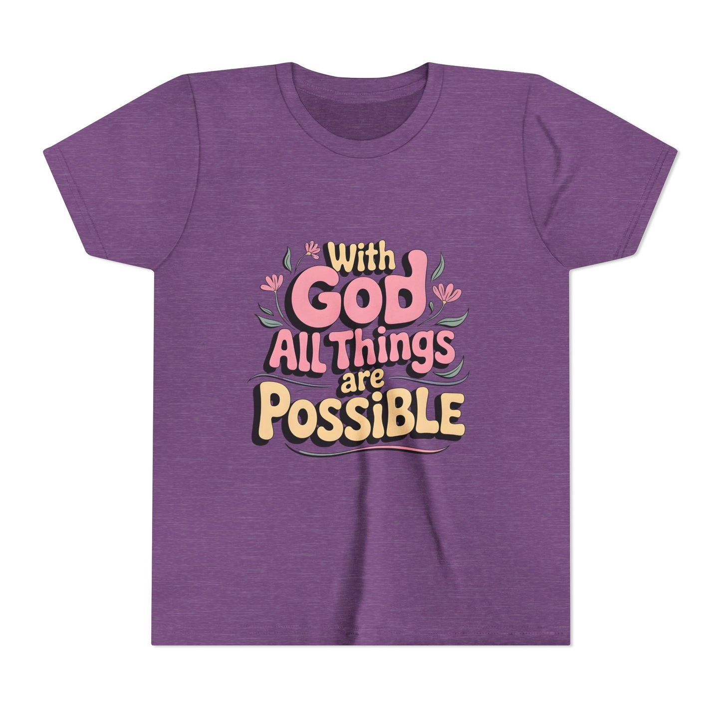 Youth Tee - "With God All Things Are Possible" Inspirational Christian Shirt