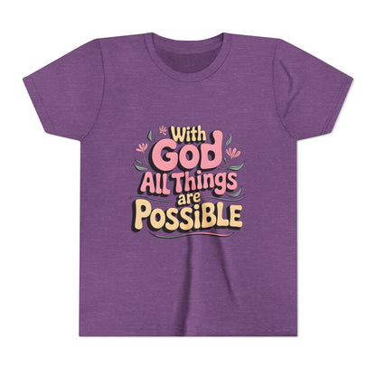 Youth Tee - "With God All Things Are Possible" Inspirational Christian Shirt