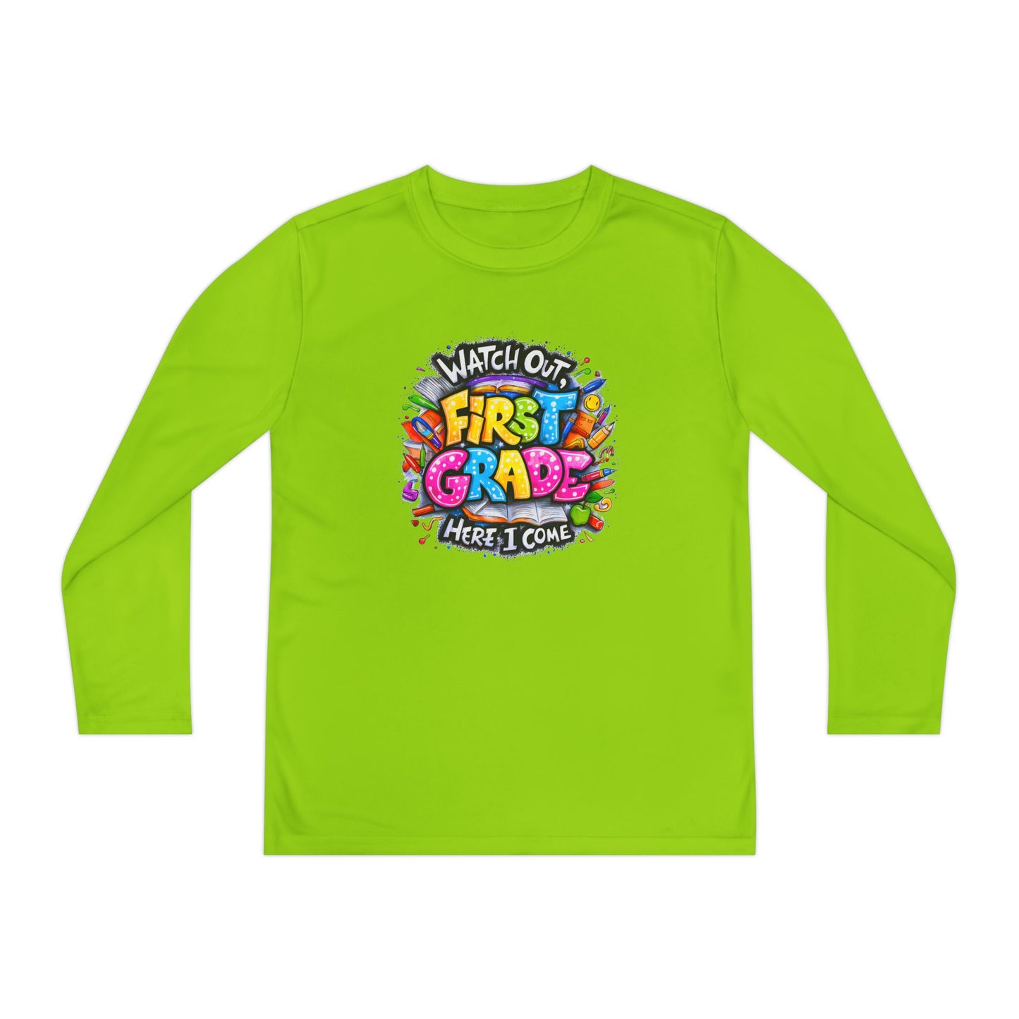 First Grade Kids Long Sleeve Tee — "Watch Out! First Grade Here I Come" Back-to-School Shirt