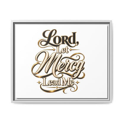 Framed Canvas Wall Art – "Lord, Let Mercy Lead Me" Inspirational Scripture Print