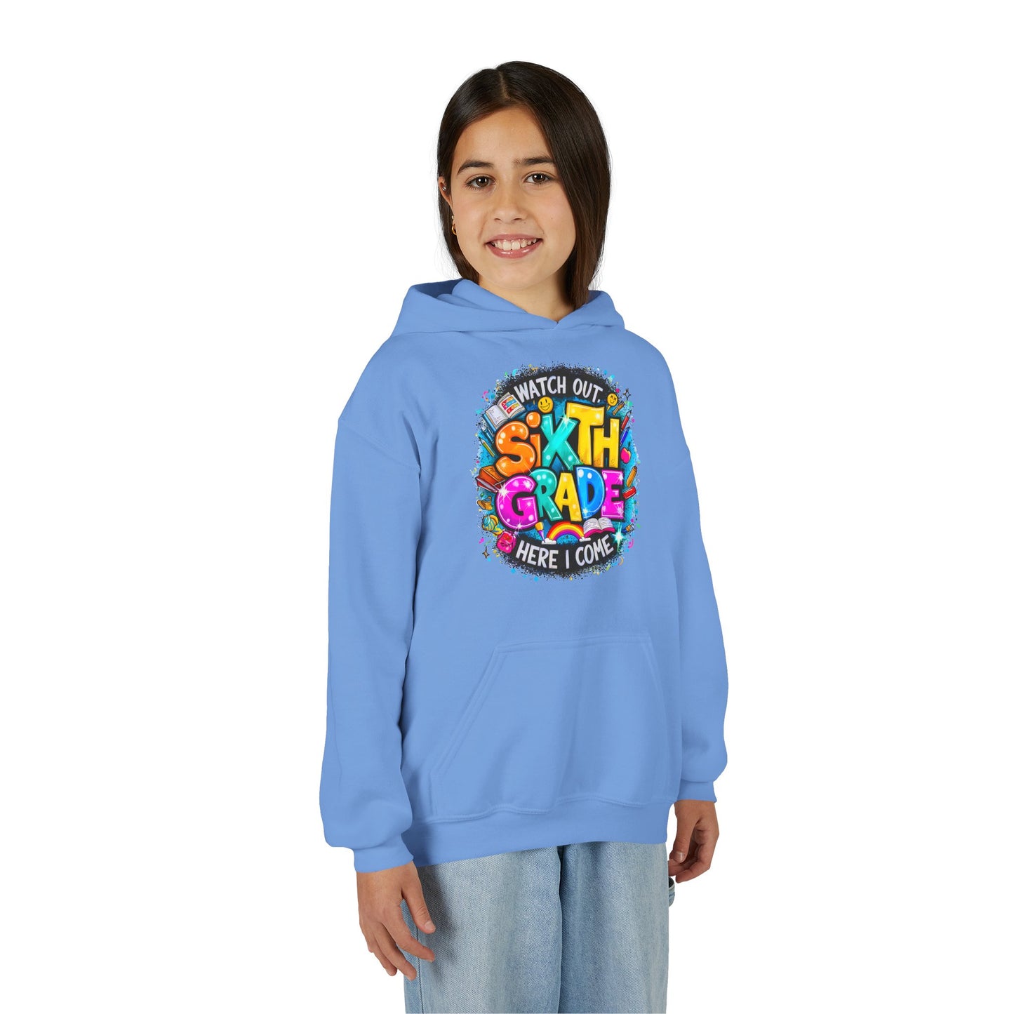 Sixth Grade Hoodie - "Watch Out, Sixth Grade Here I Come" Back-to-School Kids Sweatshirt