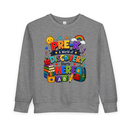Pre-K Discovery Toddler Sweatshirt — "A World of Discovery Starts Here" Back-to-School