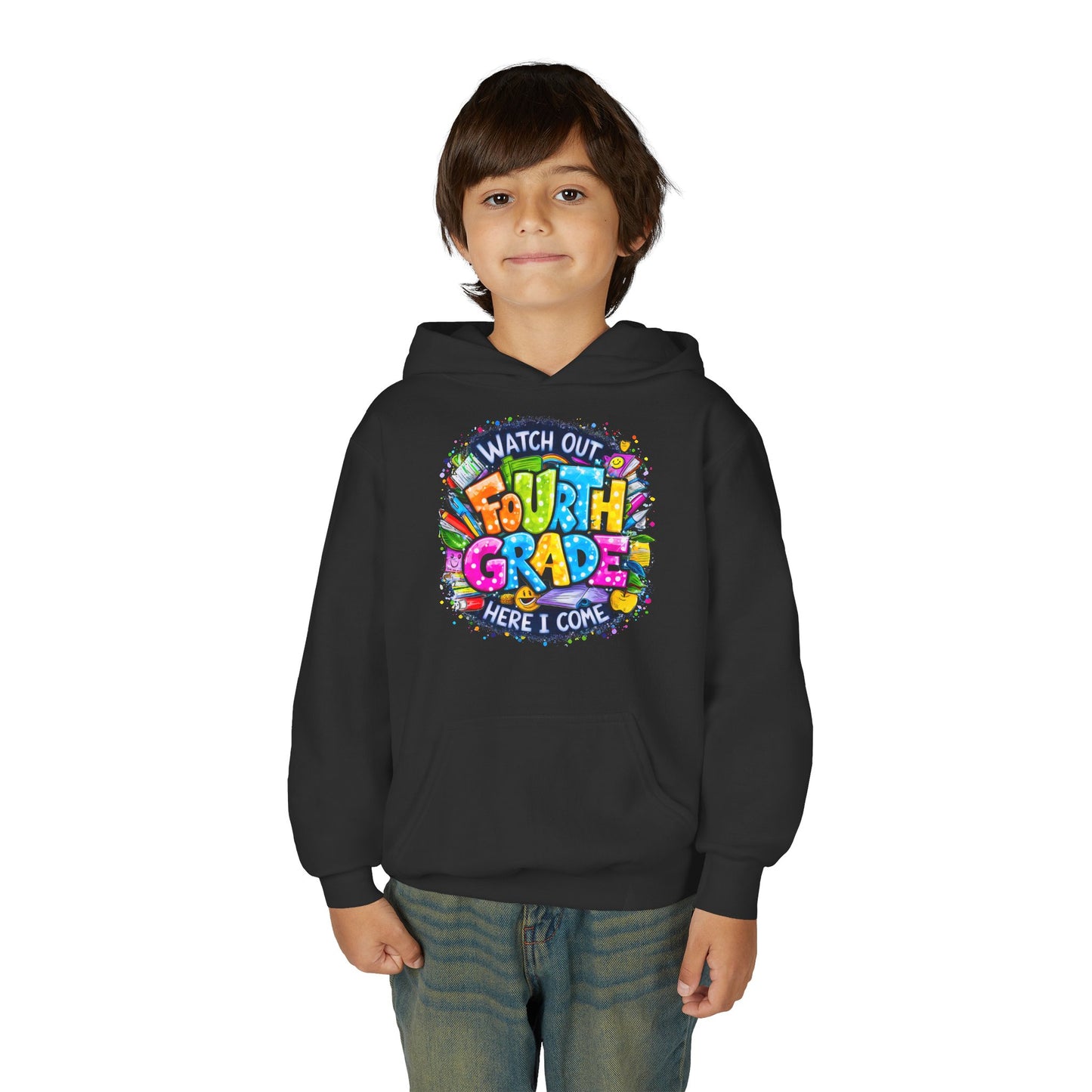 Fourth Grade Hoodie - "Watch Out Fourth Grade Here I Come" Colorful Back-to-School Kids Sweatshirt
