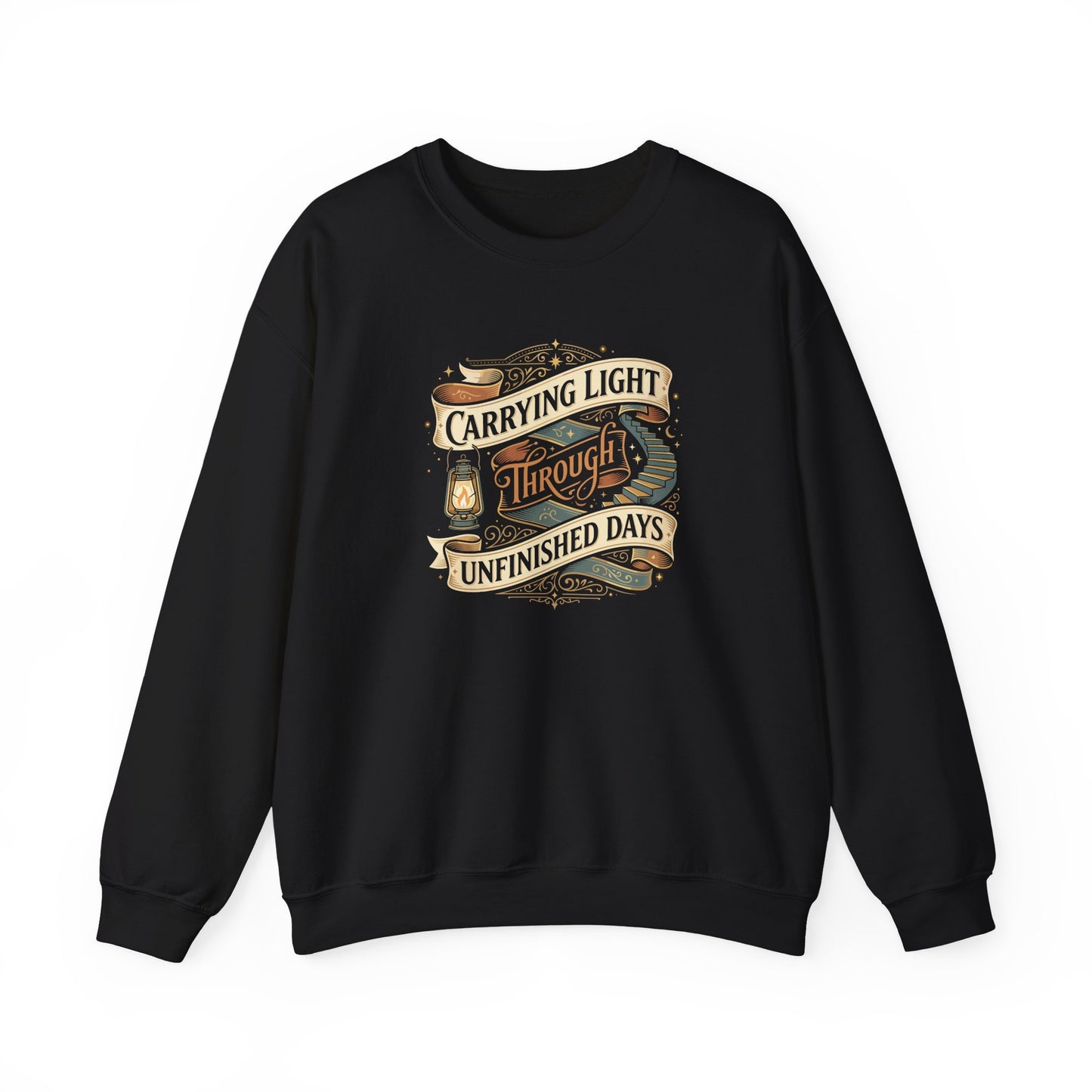 Carrying Light Through Unfinished Days Sweatshirt