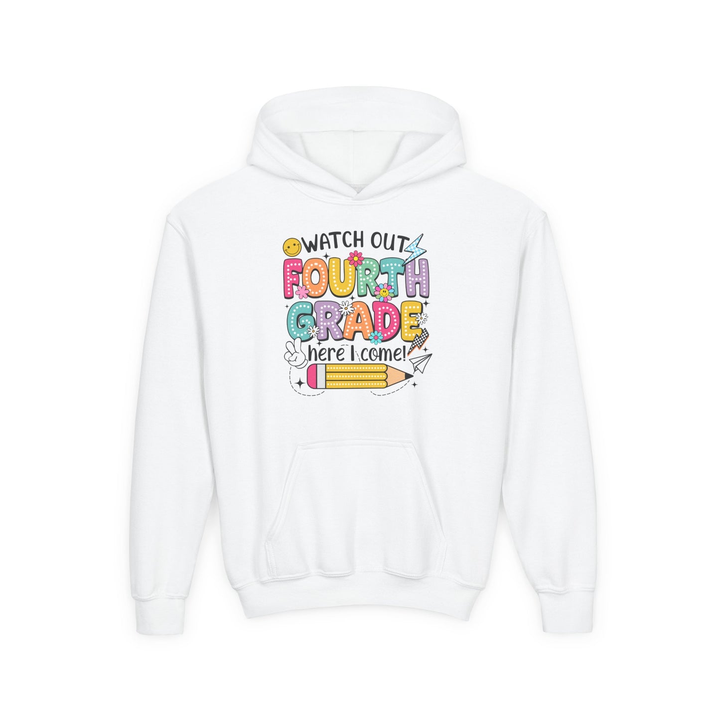 Fourth Grade Hoodie – "Watch Out Fourth Grade Here I Come" Kids Back-to-School Sweatshirt