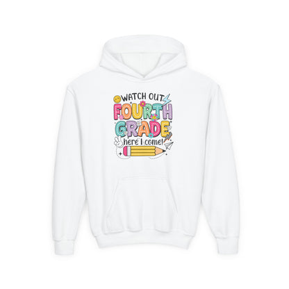 Fourth Grade Hoodie – "Watch Out Fourth Grade Here I Come" Kids Back-to-School Sweatshirt