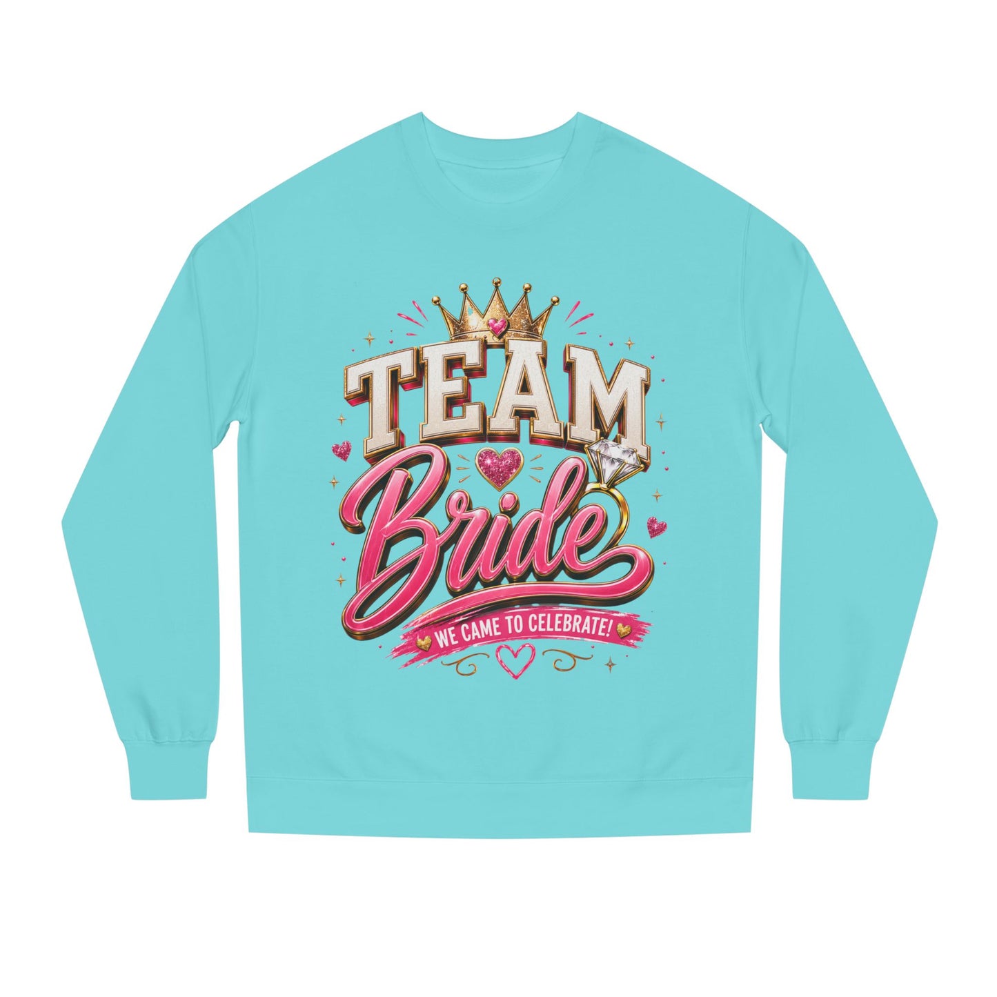Team Bride Sweatshirt - Bachelorette Party Crewneck