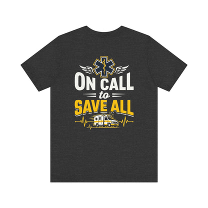 Paramedic 'On Call to Save All' T-Shirt