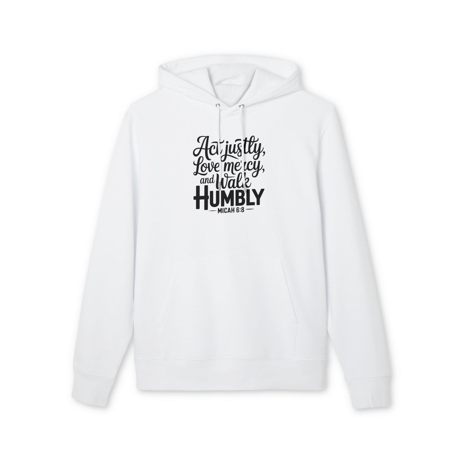 Hoodie - "Act Justly, Love Mercy, Walk Humbly" Christian Scripture Pullover