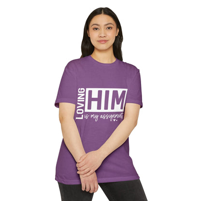 Loving Him Is My Assignment T-Shirt