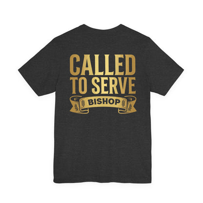 Called to Serve Bishop T-Shirt