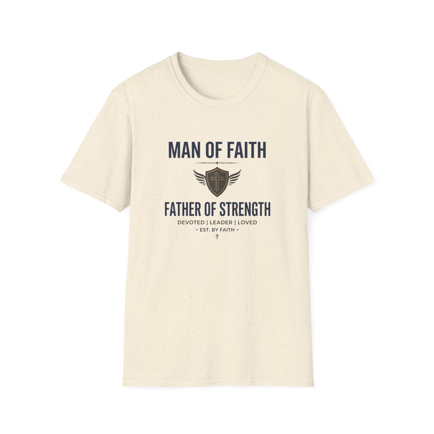 Man of Faith "Father of Strength" T-Shirt