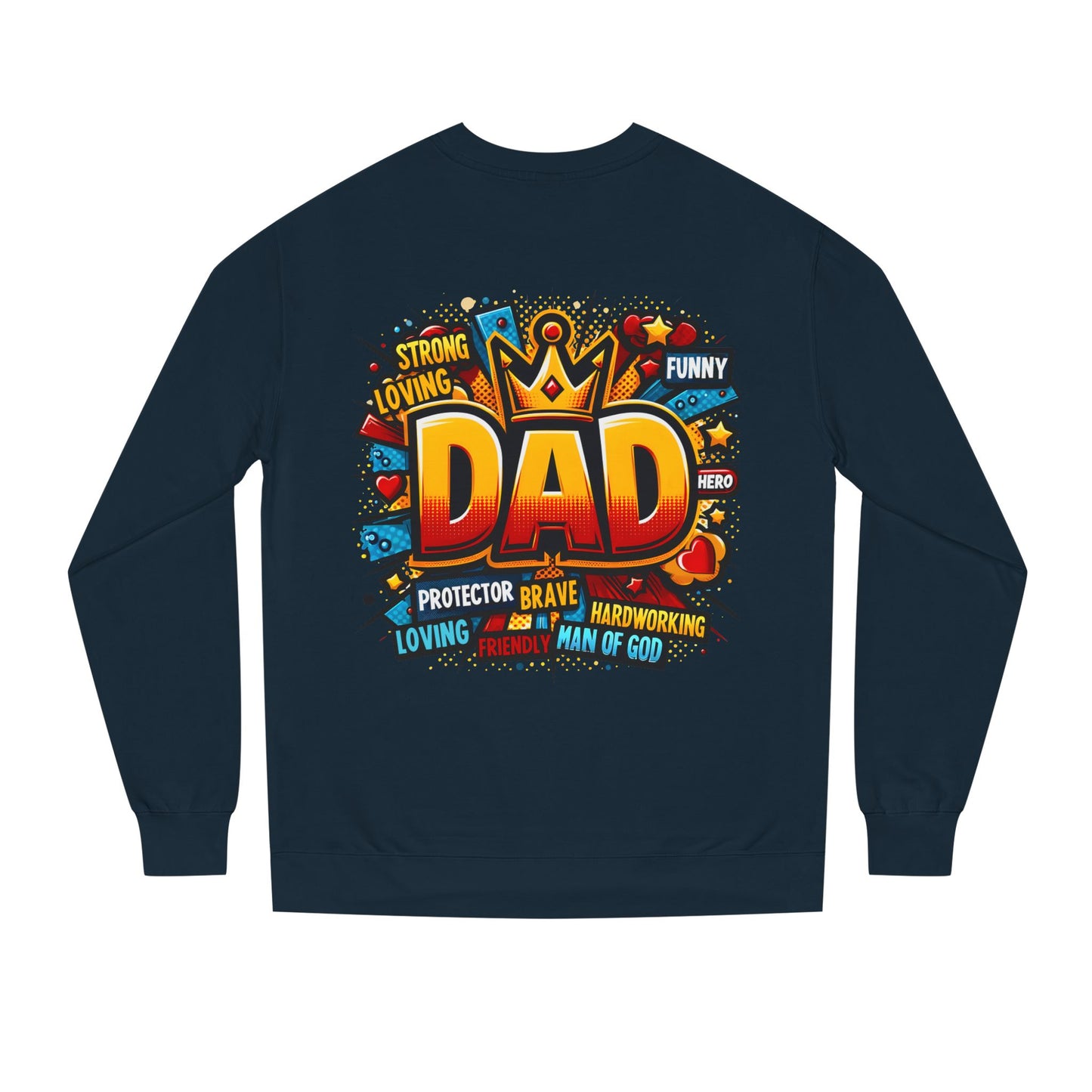 Dad Graphic Sweatshirt – Crowned 'DAD' Tribute Design for Father’s Day