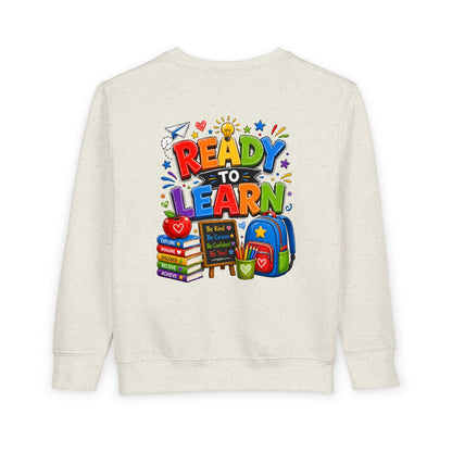 Ready to Learn Toddler Sweatshirt — Back to School Kids Crewneck