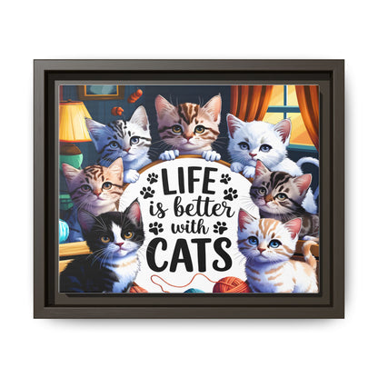 Framed Cat Canvas Wall Art — "Life Is Better With Cats" Matte Print