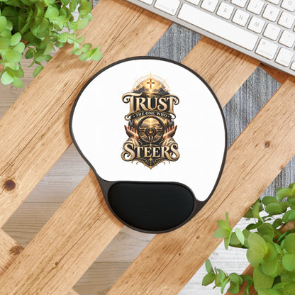 Trust the One Who Steers Mouse Pad with Wrist Rest — Religious Inspirational Gaming Desk Mat